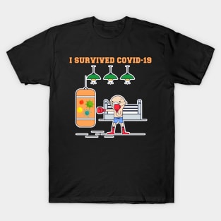 I Survived Covid 19 , Servive Design T-Shirt